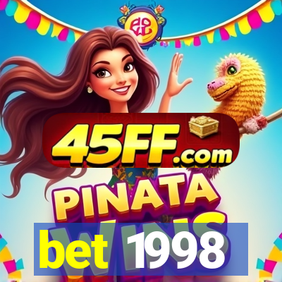 bet 1998